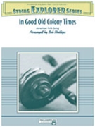 In Good Old Colony Times by - Phillips Bob - for String Orchestra