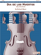 Dia De Los Muertos by Meyer Richard for Full Score
