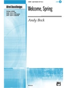 Welcome Spring by Beck Andy for 3-Part Mixed