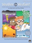 Weather The Weather by Beck and Fisher for Accompaniment CD
