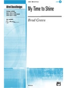 My Time To Shine by Green Brad for 3-Part Mixed