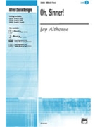 Oh Sinner by Althouse Jay for SAB and Piano
