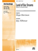 Land Of Our Dreams by Harrison Hope - Althouse Jay - for 2-Part