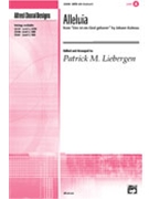 Alleluia From Uns Ist Ein Kind Geboren by Kuhnau Johann - Liebergen Patrick M - for SATB