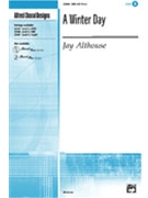 Winter Day by Althouse Jay for SAB and Piano