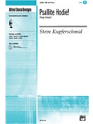 Psallite Hodie by Kupferschmid Steve for SSA