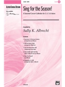 Sing For The Season by Various - Albrecht Sally K - for SATB