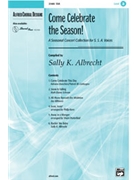 Come Celebrate The Season by Various - Albrecht Sally K - for SSA Collection
