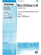 Merry Christmas To All by - Althouse Jay - for SAB and Piano