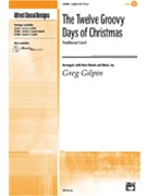 12 Groovy Days Of Christmas by - Gilpin Greg - for 2-Part