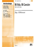 Mi Vida Mi Cancion (My Life My Song) by Althouse Jay for 2-Part