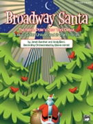 Broadway Santa by Gardner and Beck for Conductor / Piano