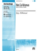 Heri Za Krismas by Althouse Jay for SAB and Piano