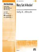 Mary Sat A-rockin' by Albrecht Sally K for 2-Part