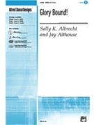 Glory Bound by Albrecht and Althouse - Albrecht and Althouse - for SSAB