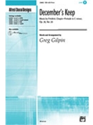 December's Keep by Chopin Frederic - Gilpin Greg - for SSA