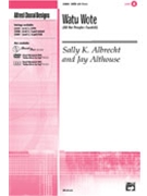 Watu Wote (All The People-swahili) by Albrecht and Althouse for SATB