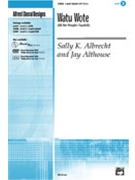 Watu Wote (All The People-swahili) by Albrecht and Althouse for 3-Part Mixed