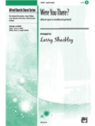 Were You There by - Shackley Larry - for 2-Part Mixed