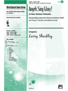 Angels Sing Glory by - Shackley Larry - for SSA