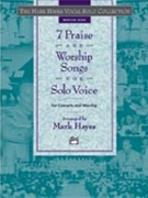 7 Praise & Worship Songs For Solo Voice by - Hayes Mark - for Medium High Voice