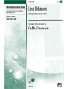 Love Unknown by Drennan Patti - Drennan Patti - for SAB and Piano