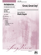 Great Great Joy by Hayes Mark - Hayes Mark - for SSAB