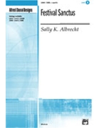 Festival Sanctus by Albrecht Sally K for SSAB a cappella