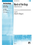 March Of The Kings by - Hayes Mark - for SAB and Piano