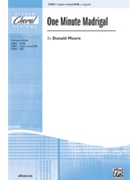 One Minute Madrigal by Moore Donald for 3-Part Mixed
