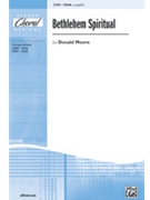 Bethlehem Spiritual by Moore Donald for SSAB a cappella