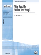 Why Does The Willow Tree Weep by Beck Andy for 3-Part Mixed