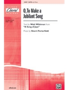 O To Make A Jubilant Song by Porterfield Sherri - Porterfield Sherri - for SATB