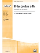 My True Love Gave To Me by Beck and Fisher for 2-Part
