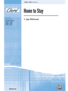 Home To Stay by Althouse Jay for SAB and Piano