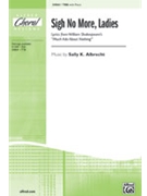 Sigh No More Ladies by Albrecht Sally K for TBB
