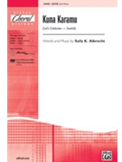 Kuna Karamu by Albrecht Sally K for SATB