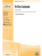 Yo Vivo Cantando (I Live To Sing) by Althouse Jay for 2-Part