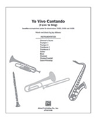 Yo Vivo Cantando (I Live To Sing) by Althouse Jay for Instrumental Parts