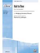 Hail To Thee From Die Zauberflote by Mozart Wolfgang Amadeus - Liebergen Patrick M - for SAB and Piano