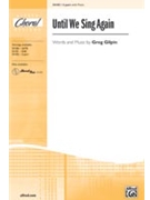 Until We Sing Again by Gilpin Greg for 2-Part