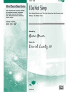 I Do Not Sleep by Grier Gene - Lantz III David - for SAB and Piano