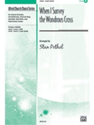 When I Survey The Wondrous Cross by Mason Lowell - Pethel Stan - for 2-Part Mixed