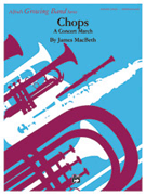 Chops by MacBeth J for Concert March