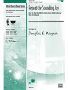 Repeat The Sounding Joy by - Wagner Douglas E - for SAB and Piano