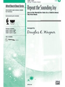 Repeat The Sounding Joy by - Wagner Douglas E - for 2-Part