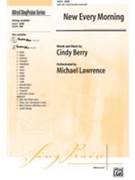 New Every Morning by Berry Cindy - Lawrence Michael - for SATB