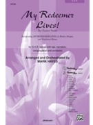 My Redeemer Lives by Hayes Mark - Hayes Mark - for SAB and Piano