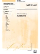 God Is Love by Hayes Mark for SATB