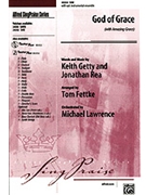 God Of Grace W/amazing Grace by Getty and Rea - Fettke Tom - for SAB and Piano